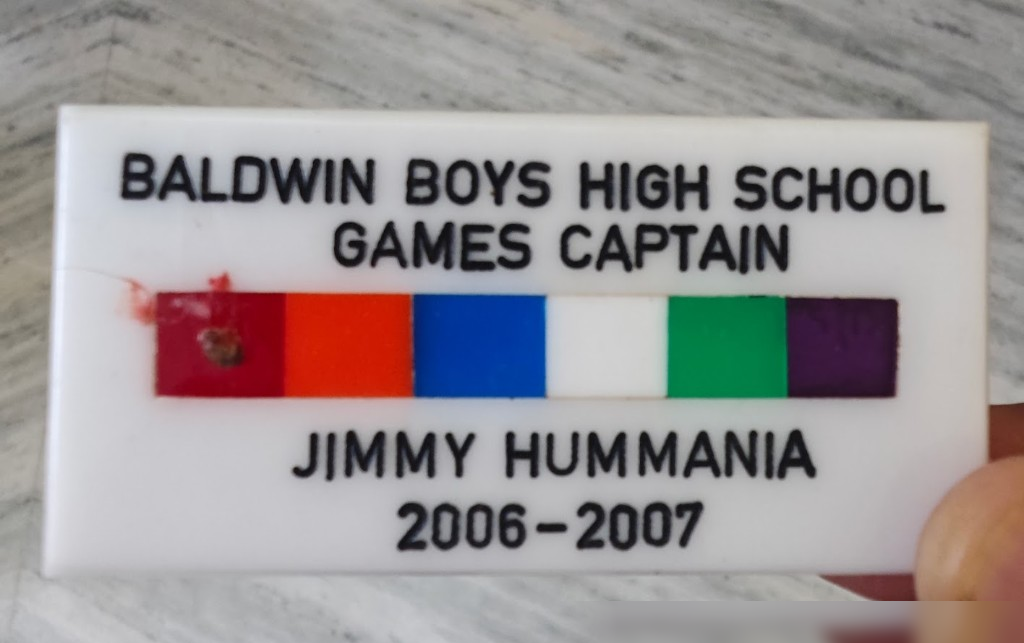 Baldwin Boys High School Games Captain badge Jimmy Hummania 2006-2007